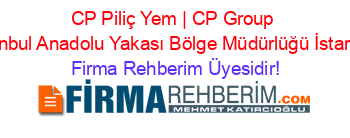 CP+Piliç+Yem+|+CP+Group+İstanbul+Anadolu+Yakası+Bölge+Müdürlüğü+İstanbul Firma+Rehberim+Üyesidir!